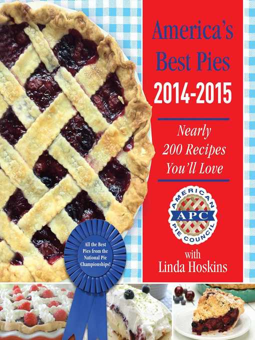 Title details for America's Best Pies 2014-2015: Nearly 200 Recipes You'll Love by American Pie Council - Wait list